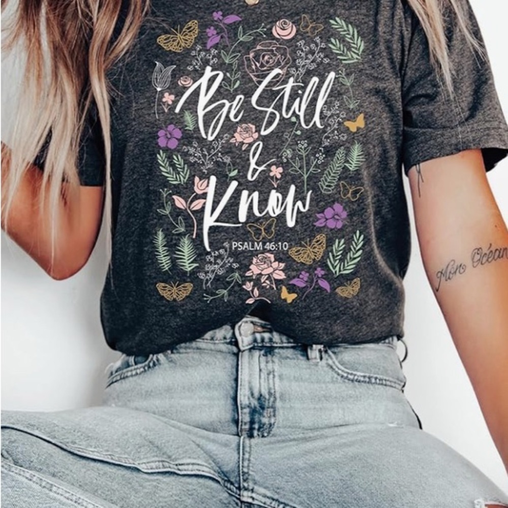 Be still and know Tee - Picture 2 of 4